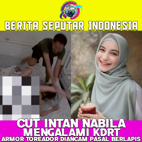 KDRT Cut Intan Nabila > Armor Toreador Diancam Pasal Berlapis