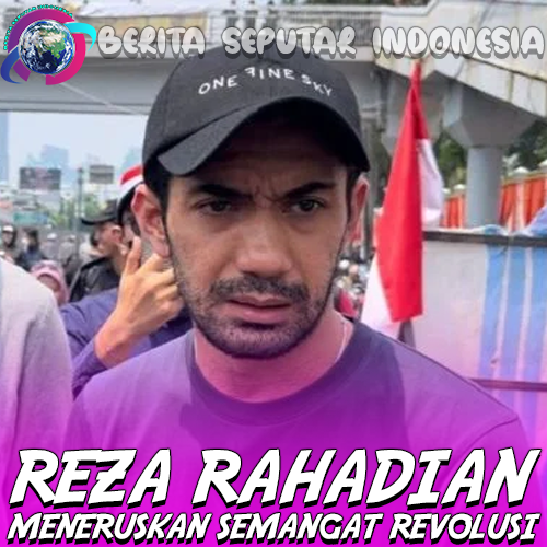 Reza Rahadian Meneruskan Semangat Revolusi