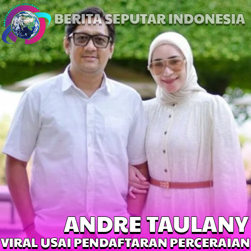 Unggahan Jadul Andre Taulany Viral Usai Pendaftaran Perceraian