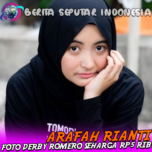 Arafah Rianti Beli Foto Derby Romero Seharga Rp5 Ribu