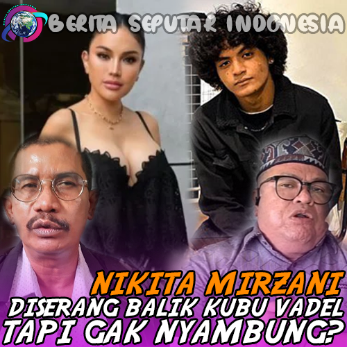 Nikita Mirzani Diserang Balik Kubu Vadel Tapi Gak Nyambung?