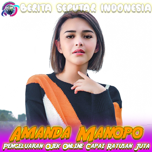 Amanda Manopo – Pengeluaran Ojek Online Capai Ratusan Juta