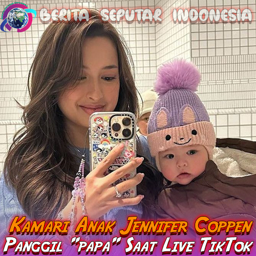 Kamari Anak Jennifer Coppen Panggil “papa” Saat Live TikTok