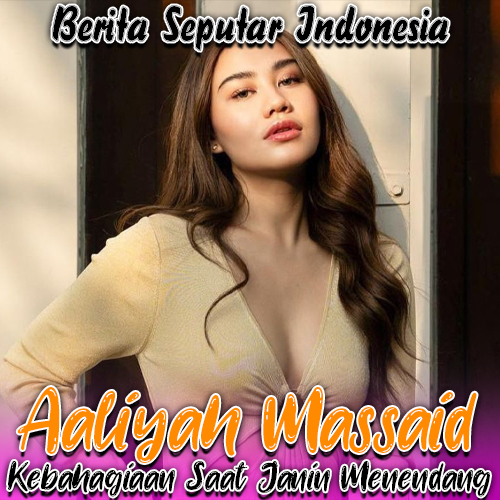 Aaliyah Massaid Kebahagiaan Saat Janin Menendang