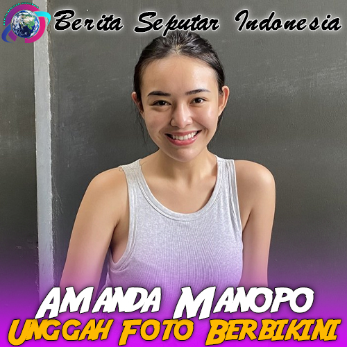 Amanda Manopo Tuai Sorotan Usai Unggah Foto Berbikini