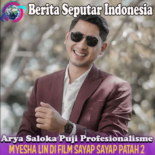 Arya Saloka Puji Profesionalisme Myesha Lin di Film Sayap Sayap Patah 2