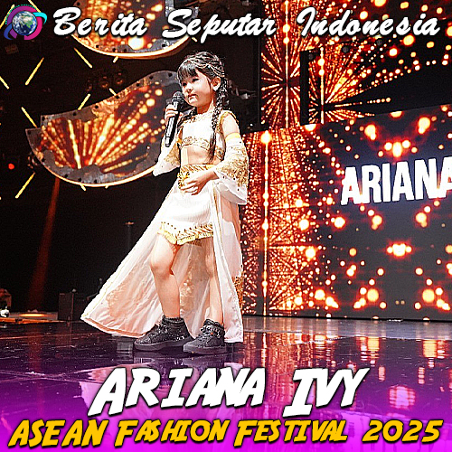 Ariana Ivy Tampil Memukau di ASEAN Fashion Festival 2025