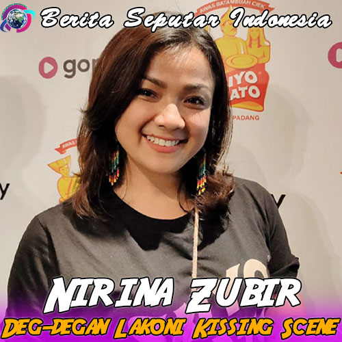Nirina Zubir Deg-degan Lakoni Kissing Scene Pertama