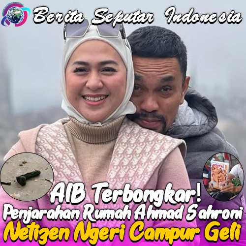 Temuan Nyeleneh Penjarahan Rumah Ahmad Sahroni