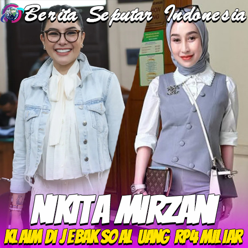 Nikita Mirzani Klaim Di Jebak Soal Uang Rp4 Miliar