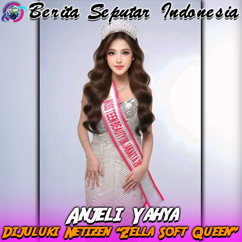 Model Anjeli Yahya Di Juluki Netizen “Zella Soft Queen”